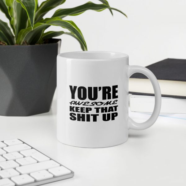 You're Awesome Mug