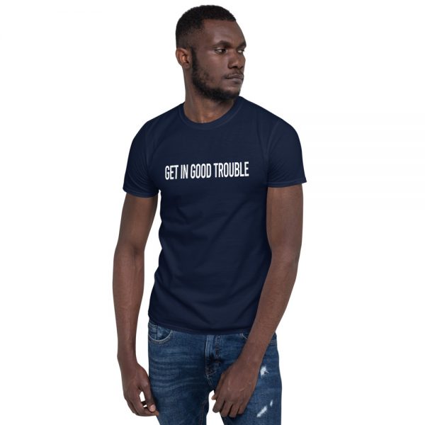 Get In Good Trouble Short-Sleeve Unisex T-Shirt - Image 4