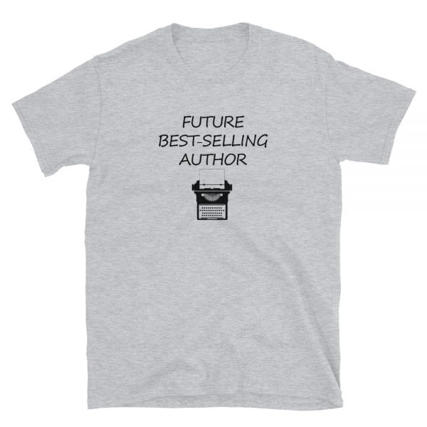 Future Best-Selling Writer Short-Sleeve Unisex T-Shirt - Image 5