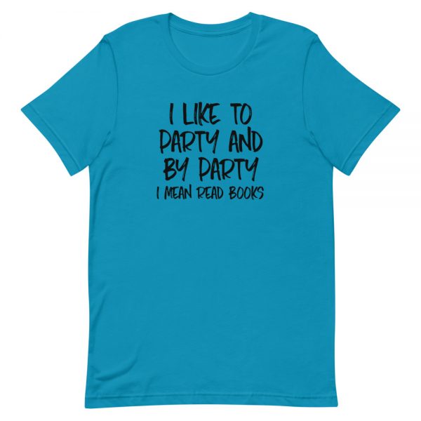 I Like To Party Short-Sleeve Unisex T-Shirt - Image 3