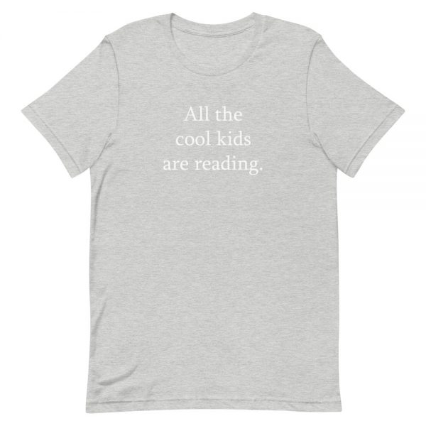 All The Cool Kids Are Reading Short-Sleeve Unisex T-Shirt - Image 7