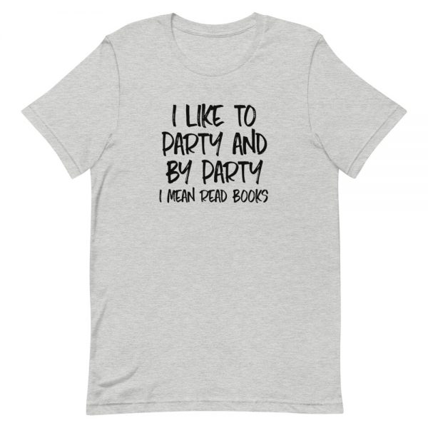 I Like To Party Short-Sleeve Unisex T-Shirt - Image 6