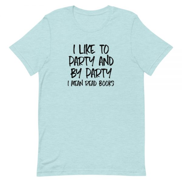 I Like To Party Short-Sleeve Unisex T-Shirt - Image 7