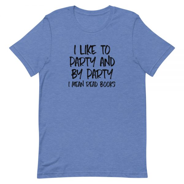 I Like To Party Short-Sleeve Unisex T-Shirt - Image 4