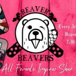 Reaver Beavers - All Female Improv Show @ Reaver NFK Jan 20