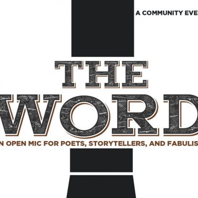 The Word: An Open Mic for Poets and Storytellers Jul 14